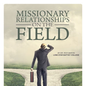 Missionary Relationships on the Field