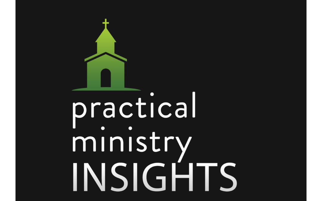 Practical Ministry Insights