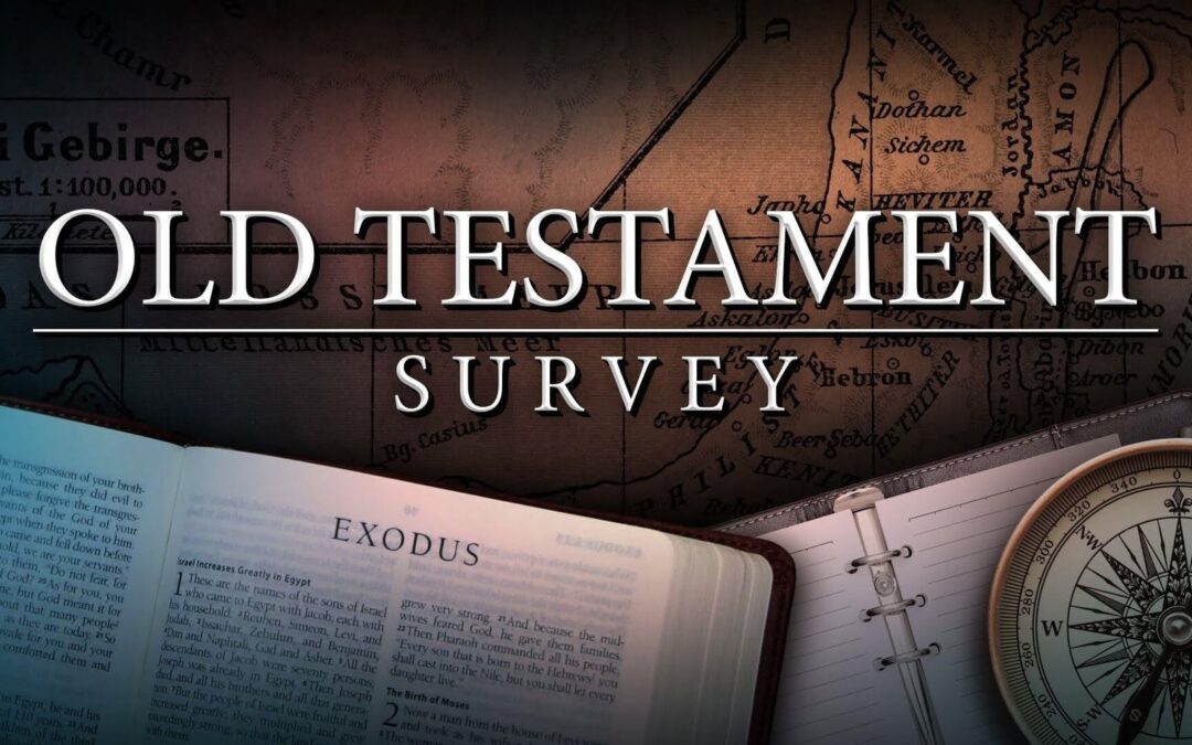 OLD TESTAMENT SURVEY